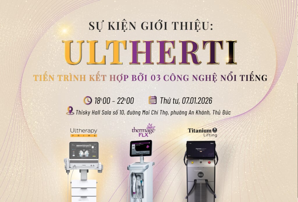 Recap Sự kiện giới thiệu ULTHERTI – Tiến trình kết hợp bởi 3 công nghệ nổi tiếng | 07.01.2026 tại TP.HCM